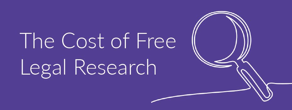 The Cost of Free Legal Research