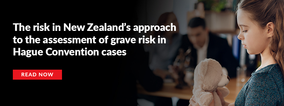 Falling between two stools? The risk in New Zealand’s approach to the assessment of grave risk in Hague Convention cases